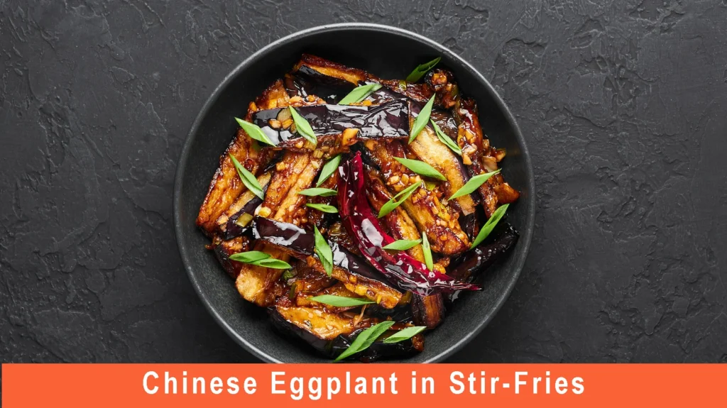 Chinese Eggplant in Stir-Fries